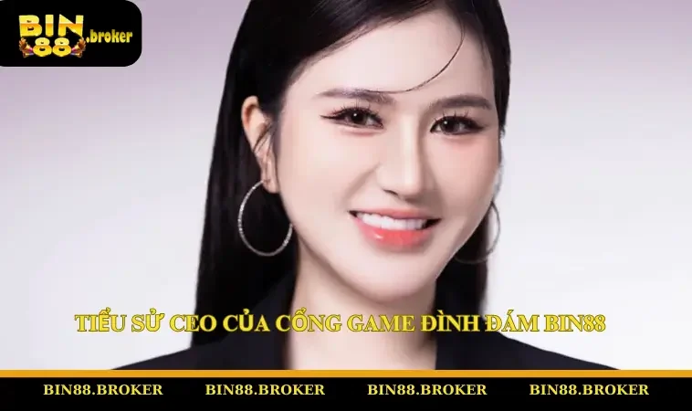 Tiểu sử CEO của nhà cái đình đám BIN88
