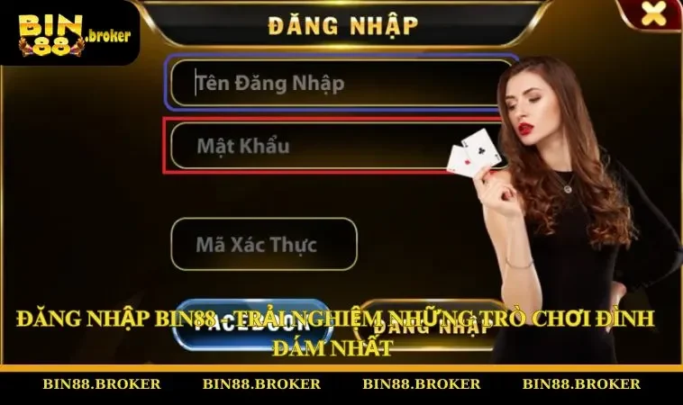 Đăng Nhập BIN88 - Trải Nghiệm Những Trò Chơi Đình Đám Nhất
